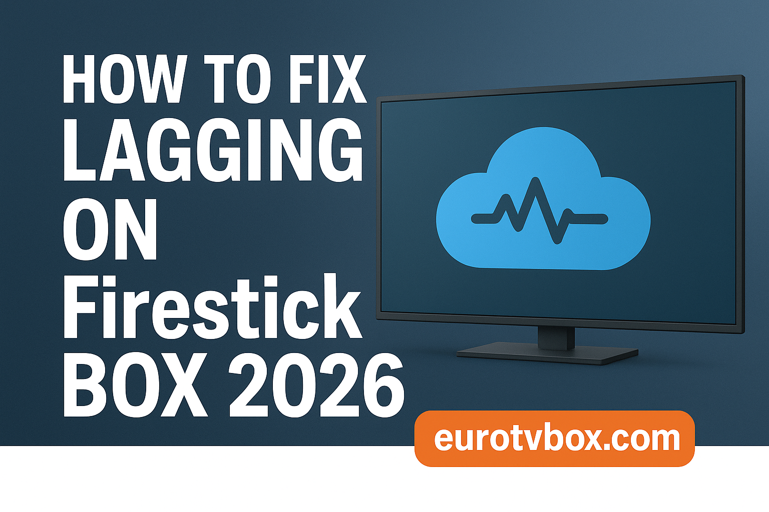HOW TO FIX LAGGING ON Firestick BOX 2026