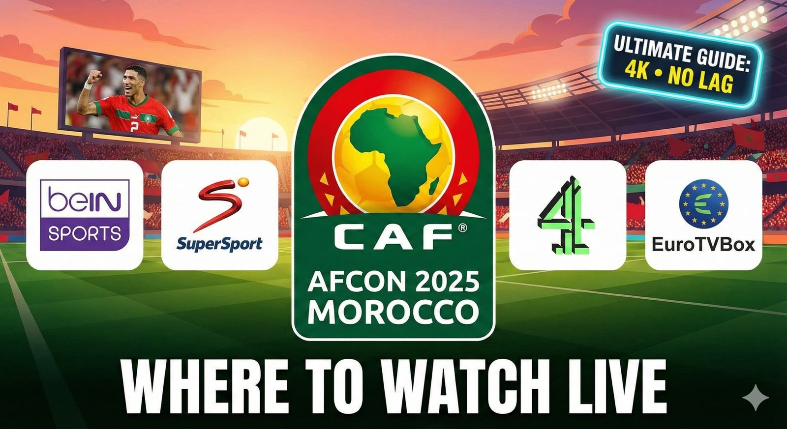 Where to Watch AFCON 2025: Live Stream & Channel List